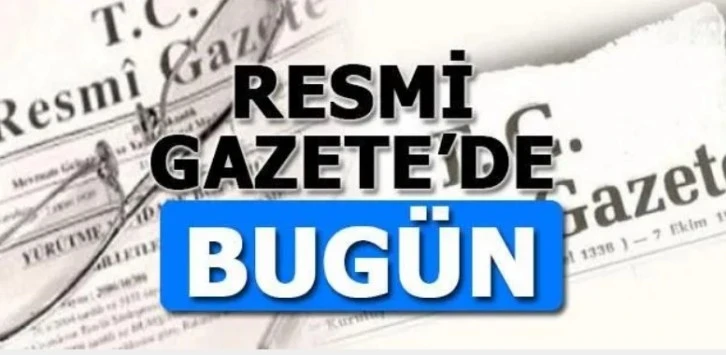 1 Mart Resmi Gazete'de Neler Yayımlandı?