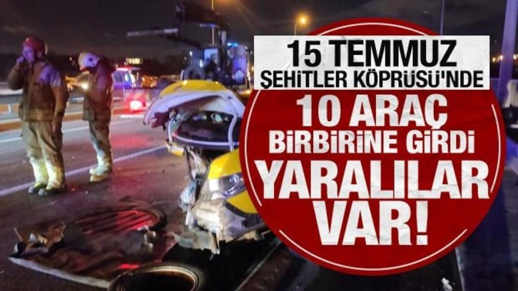 15 Temmuz Şehitler Köprüsü'nde zincirleme kaza: 10 araç birbirine girdi, 3 yaralı!