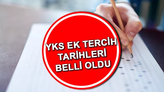 2022 YKS ek yerleştirme dönemi