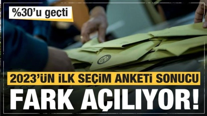 2023'ün ilk seçim anketi sonucunda fark açılıyor! Yüzde 30'u bile geçti