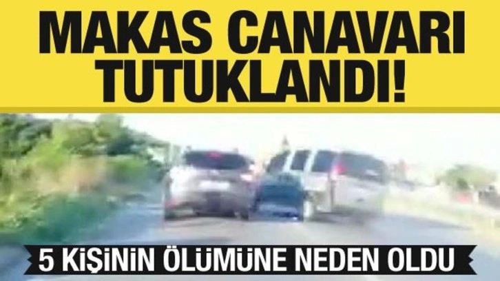 5 kişinin ölümüne sebep olan makas canavarı tutuklandı!