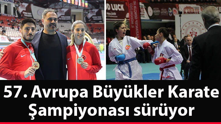 57. Avrupa Büyükler Karate Şampiyonası sürüyor