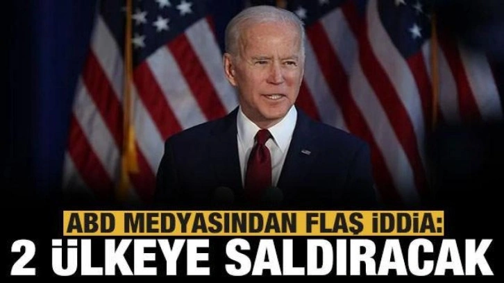 ABD medyası duyurdu: İki ülkeye saldıracak!