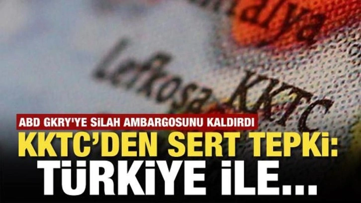 ABD Rumlara silah ambargosunu kaldırdı! KKTC tepki gösterdi: Türkiye ile...