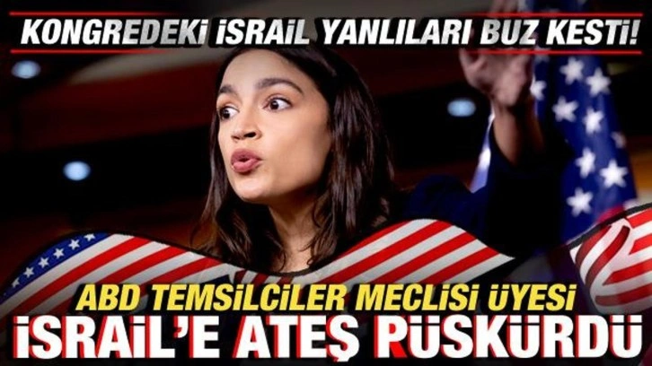 ABD Temsilciler Meclisi üyesi Cortez, İsrail lobisine ateş püskürdü!