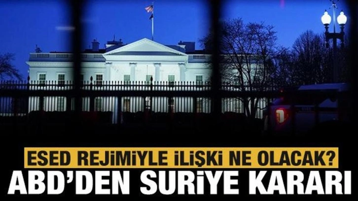 ABD'den Suriye kararı: Esed rejimiyle ilişkileri normalleştirmeyeceğiz