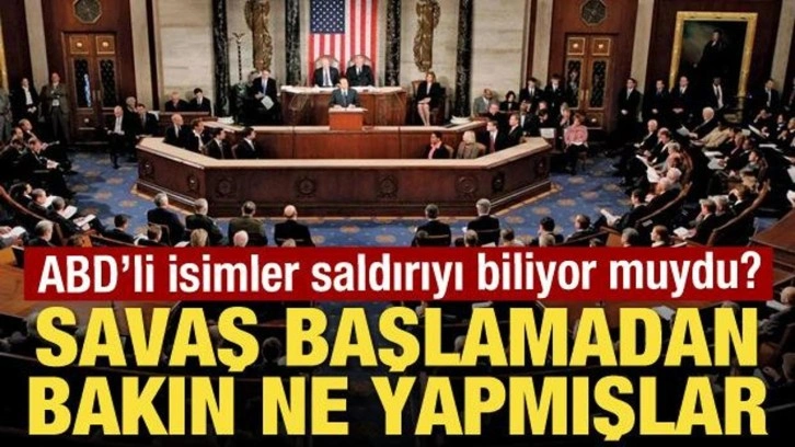 ABD'li isimler saldırıyı biliyor muydu? Savaş başlamadan bakın ne yapmışlar!