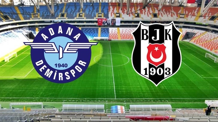 Adana Demirspor Beşiktaş maçı CANLI İZLE