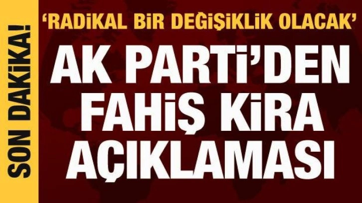 AK Parti Sözcüsü Ömer Çelik'ten fahiş kira açıklaması