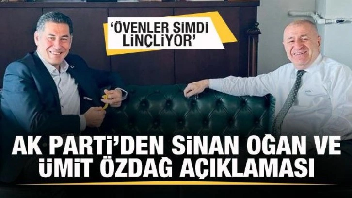 AK Parti'den Ümit Özdağ ve Sinan Oğan açıklaması