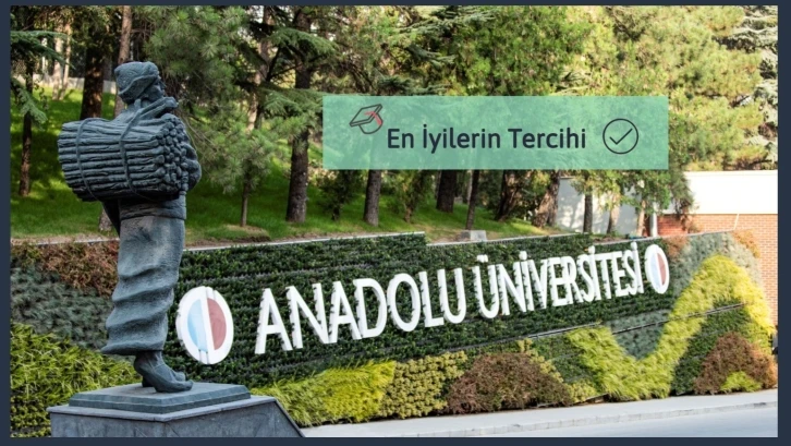 Anadolu Üniversitesi Açıköğretim Sistemi dereceye giren öğrencilerin de tercihi oldu
