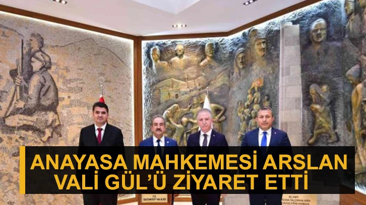 Anayasa Mahkemesi Arslan Vali Gül’ü ziyaret etti