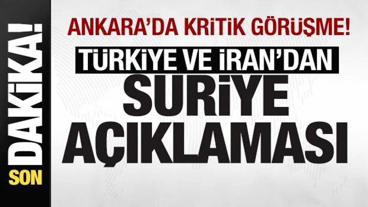 Ankara'da kritik zirve! Türkiye ve İran'dan Suriye kararı! Fidan canlı yayında duyurdu