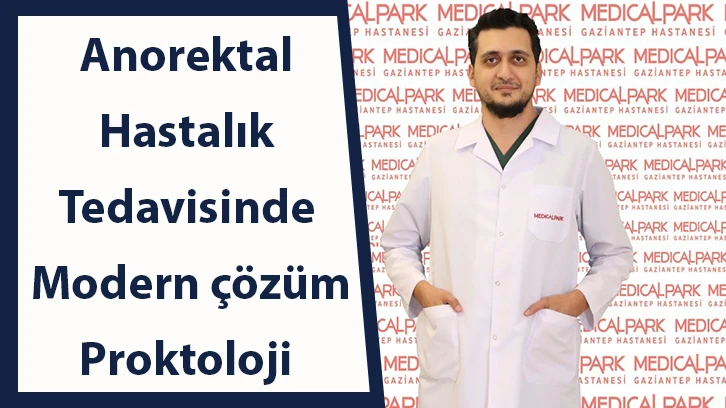 Anorektal hastalık tedavisinde modern çözüm: Proktoloji