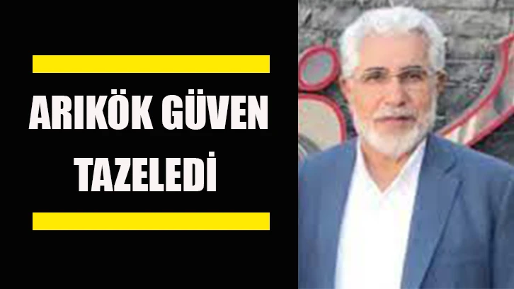 Arıkök, Güven Tazeledi