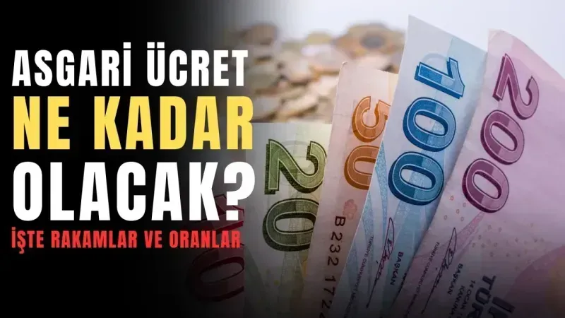 Asgari ücret ne kadar olacak? İşte oranlar