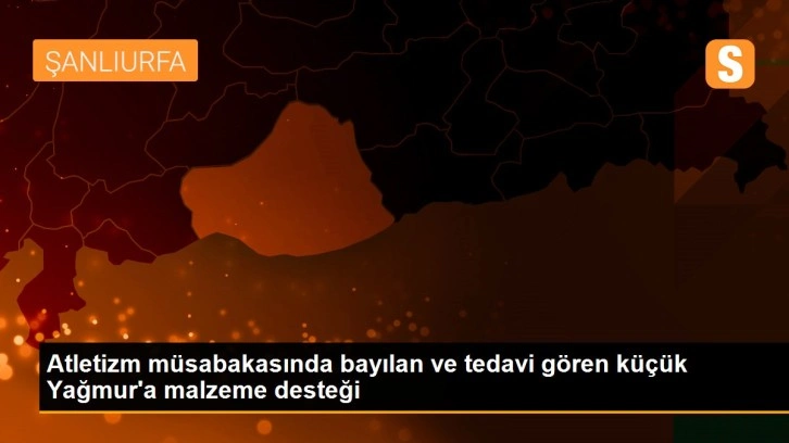 Atletizm müsabakasında bayılan ve tedavi gören küçük Yağmur'a malzeme desteği