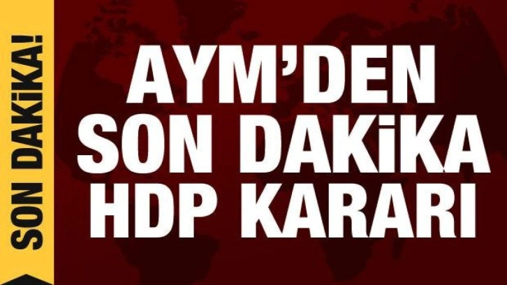 AYM, Yargıtay'ın talebini kabul etti: HDP'nin Hazine hesabına bloke konuldu