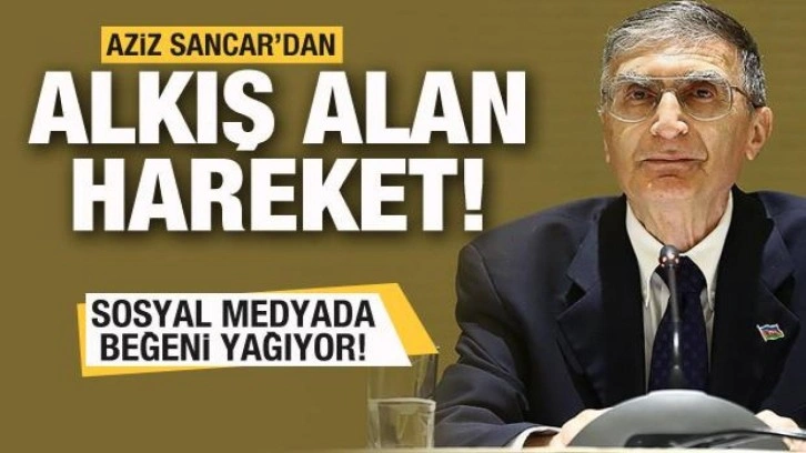 Aziz Sancar'dan alkış alan hareket! Sosyal medyada beğeni yağdı