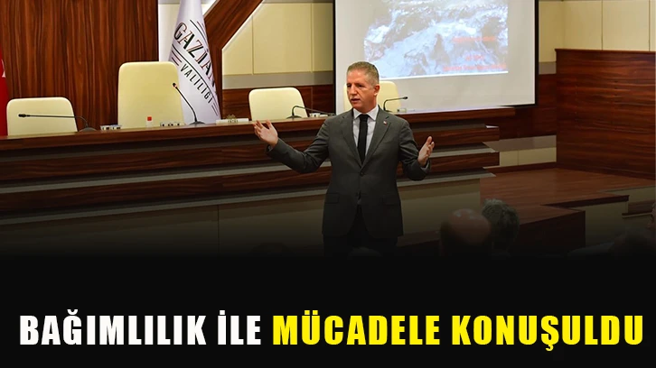 Bağımlılık ile mücadele konuşuldu