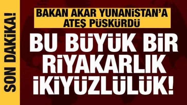 Bakan Akar, Yunanistan’a ateş püskürdü: Tarihten ders alın, akıllı olun!