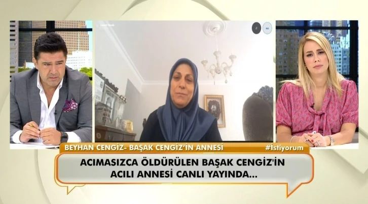 Başak Cengiz’in annesi: “Acı o kadar büyüktü ki; bana o haberi kimse veremedi”
