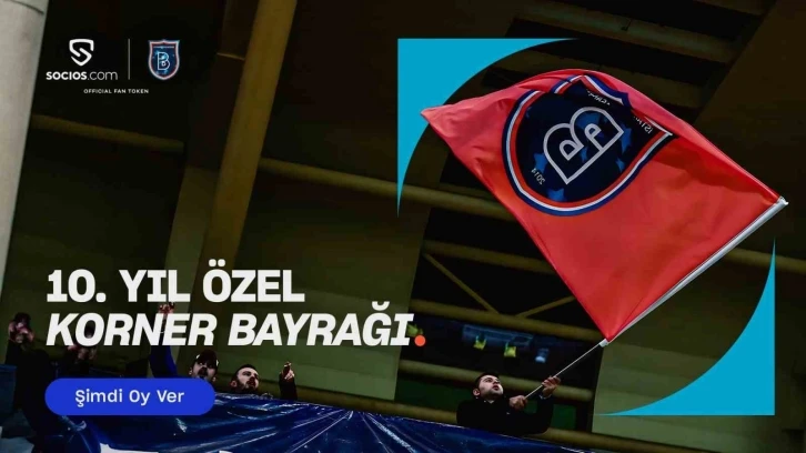 Başakşehir’in korner bayrağını taraftarlar seçecek
