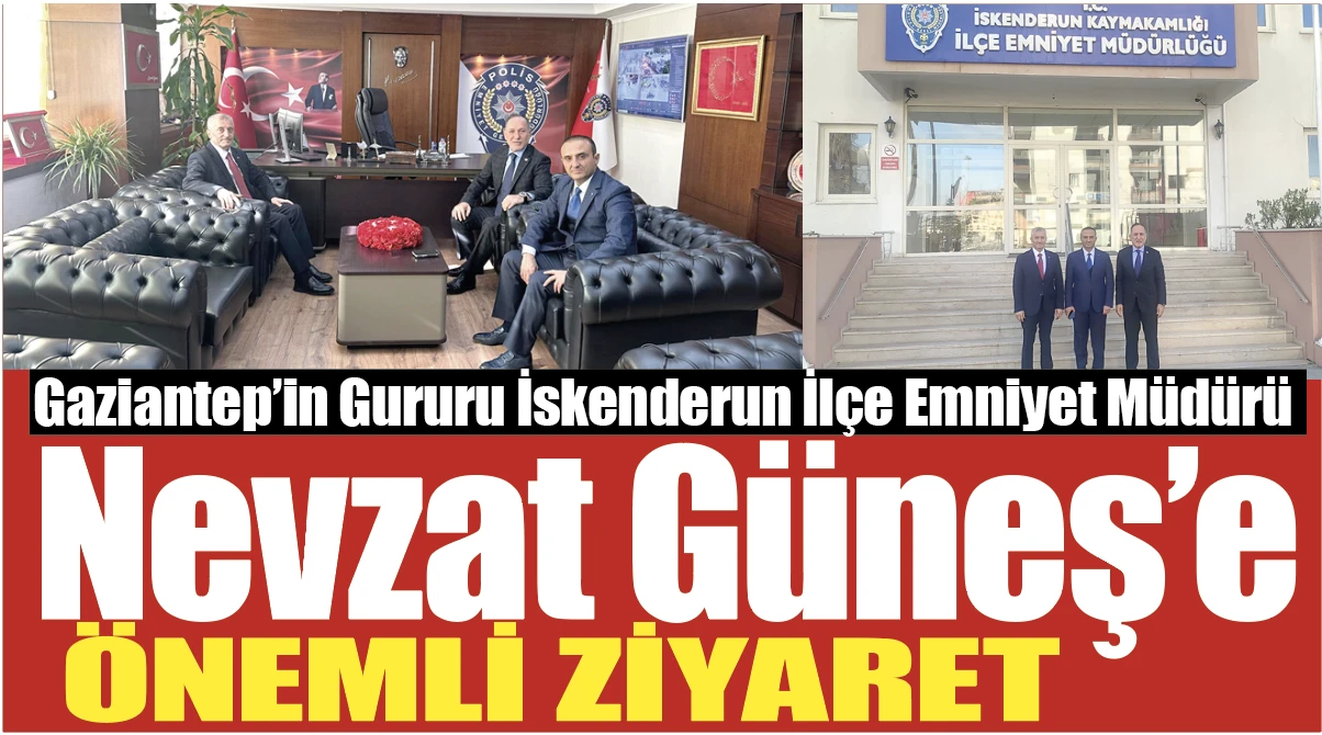 Başkan Tahmazoğlu’ndan İskenderun İlçe Emniyet Müdürü Nevzat Güneş’e Ziyaret