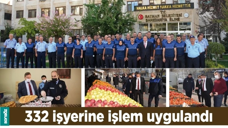 BATMAN'DA 332 İŞYERİNE İŞLEM UYGULANDI