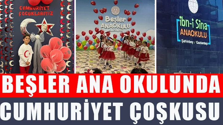 Beşler Ana okulunda Cumhuriyet çoşkusu