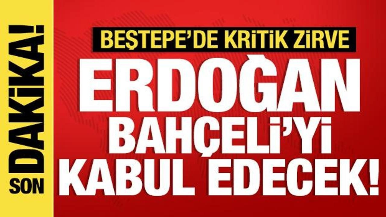 Beştepe'de kritik zirve! Bahçeli, Erdoğan'ı ziyaret edecek