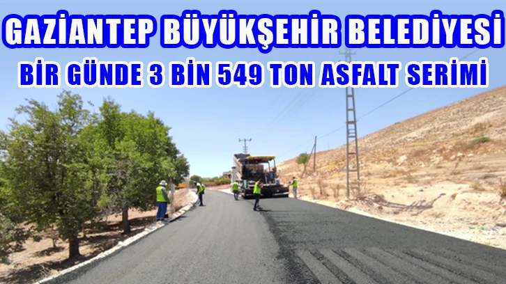 Bir günde 3 bin 549 ton asfalt serimi