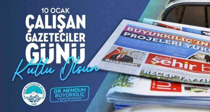 Büyükkılıç: "Basınımız, demokrasimizin vazgeçilmez gücüdür"
