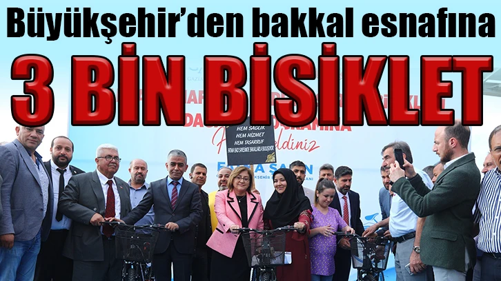 Büyükşehir’den bakkal esnafına 3 bin bisiklet