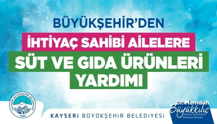 Büyükşehir’in ihtiyaç sahibi ailelere süt ve gıda ürünleri yardımı talep başvuruları başladı
