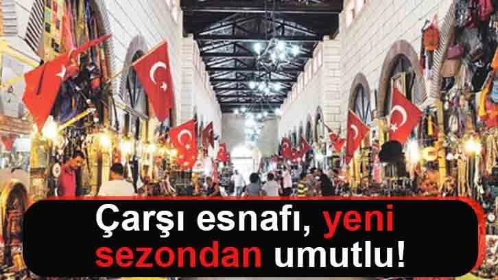 Çarşı esnafı, yeni sezondan umutlu!