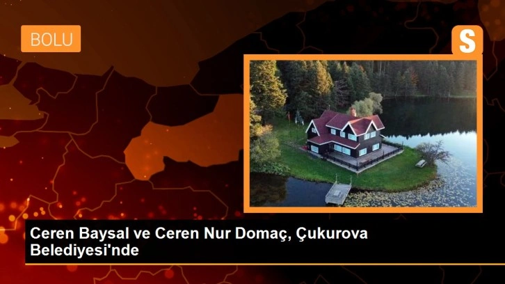 Ceren Baysal ve Ceren Nur Domaç, Çukurova Belediyesi'nde