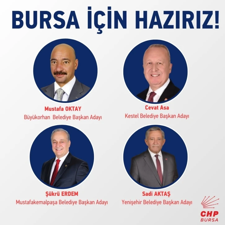 CHP’de Bursa’nın 4 ilçe belediye başkan adayı belli oldu
