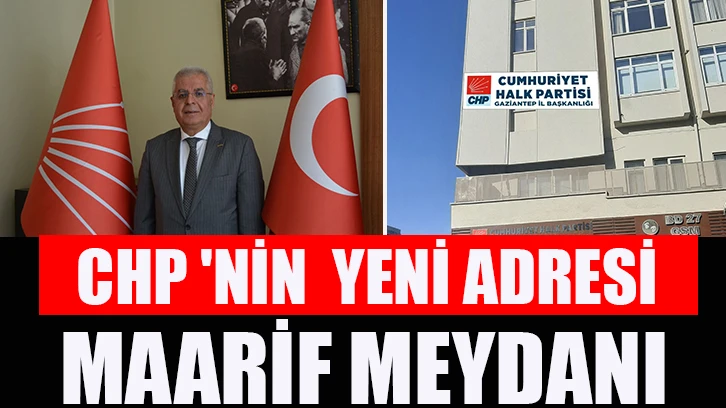 Chp'nin yeni adresi maarif meydanı.