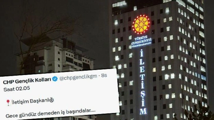 CHP paylaştı, İletişim Başkanlığı Koordinatörü alıntıladı: Gece gündüz iş başındalar