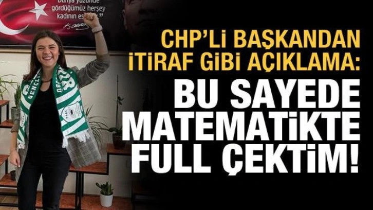 CHP'li başkandan itiraf gibi açıklama: Bu sayede matematikten full çektim