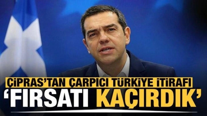 Çipras'tan çarpıcı Türkiye itirafı! 'Fırsatı kaçırdık'