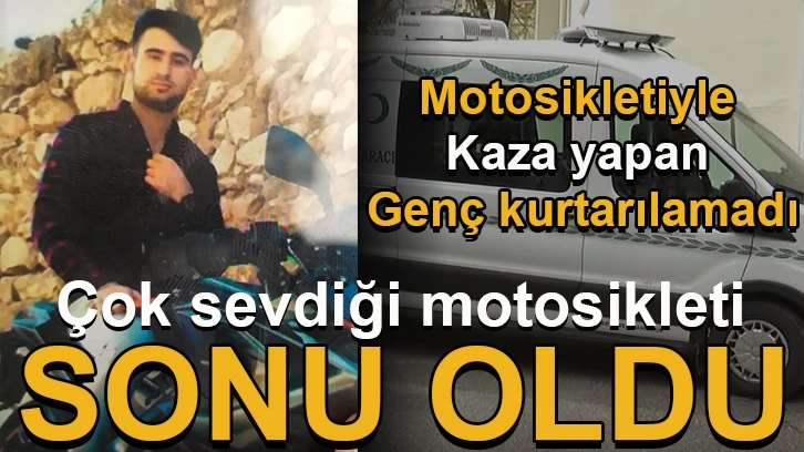 Çok sevdiği motosikleti sonu oldu