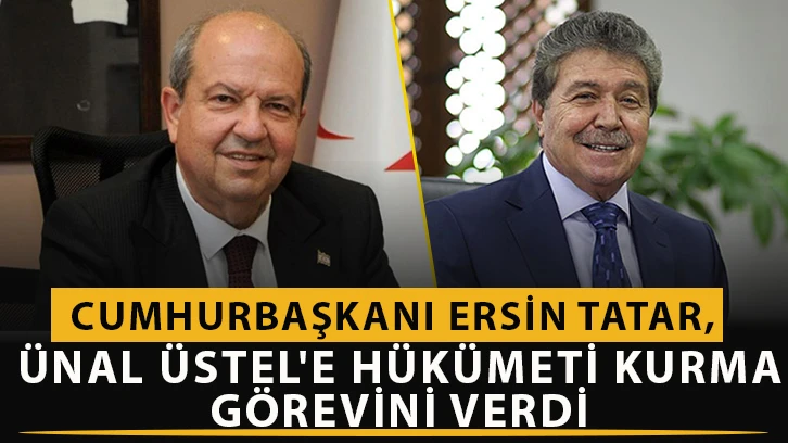 Cumhurbaşkanı Ersin Tatar, Ünal Üstel'e hükümeti kurma görevini verdi