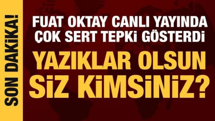 Cumhurbaşkanı Yardımcısı Oktay'dan muhalefete tepki: Yazıklar olsun