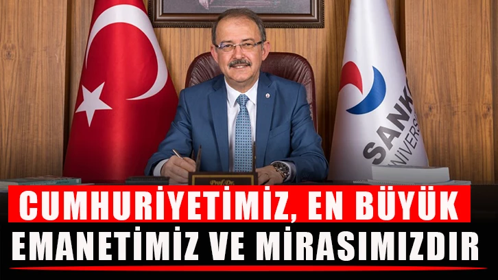 Cumhuriyetimiz, en büyük emanetimiz ve mirasımızdır