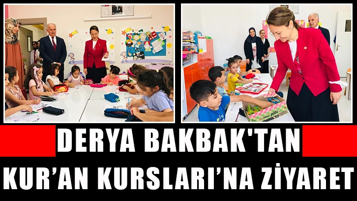 Derya Bakbak'tan Kur’an Kursları’na ziyaret!