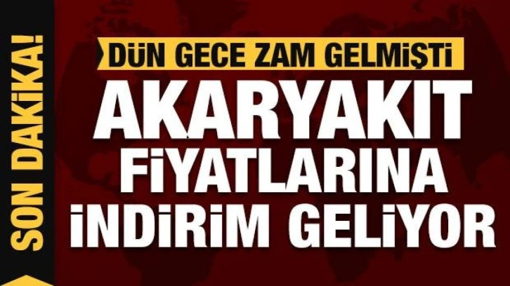 Dün zam gelen akaryakıt (Motorin, benzin, dizel, LPG) fiyatlarına indirim geliyor!