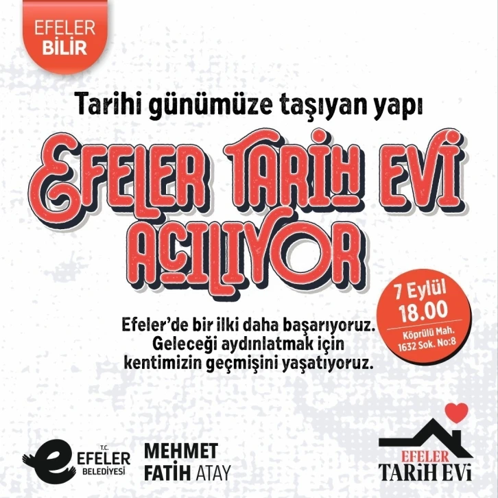 Efeler, Tarih Evi ile aydınlanacak
