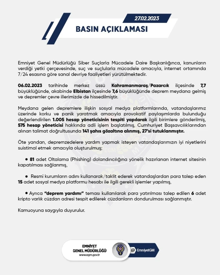 EGM: “Sosyal medya platformlarında depreme ilişkin provokatif paylaşımlarda bulunan 27 kişi tutuklandı”
